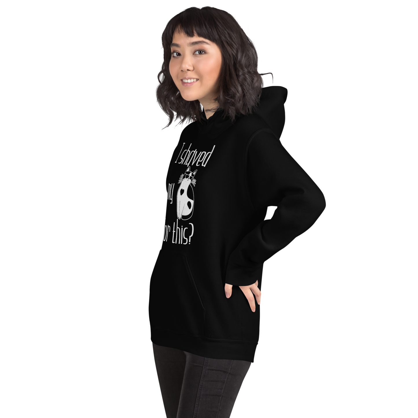 "I shaved my Kitty for this?" - Funny Women's Graphic Hoodie, Cool Cat Graphic, Sarcastic Humor Hoodie, Novelty Gag Gift
