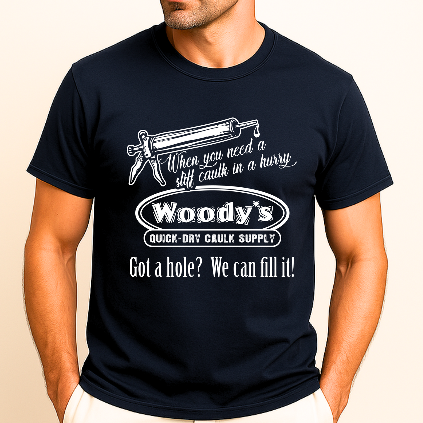 "When you need a stiff caulk in a hurry." - Funny Men's Graphic T-Shirt, Sarcastic Humor Tee, Novelty Gag Gift