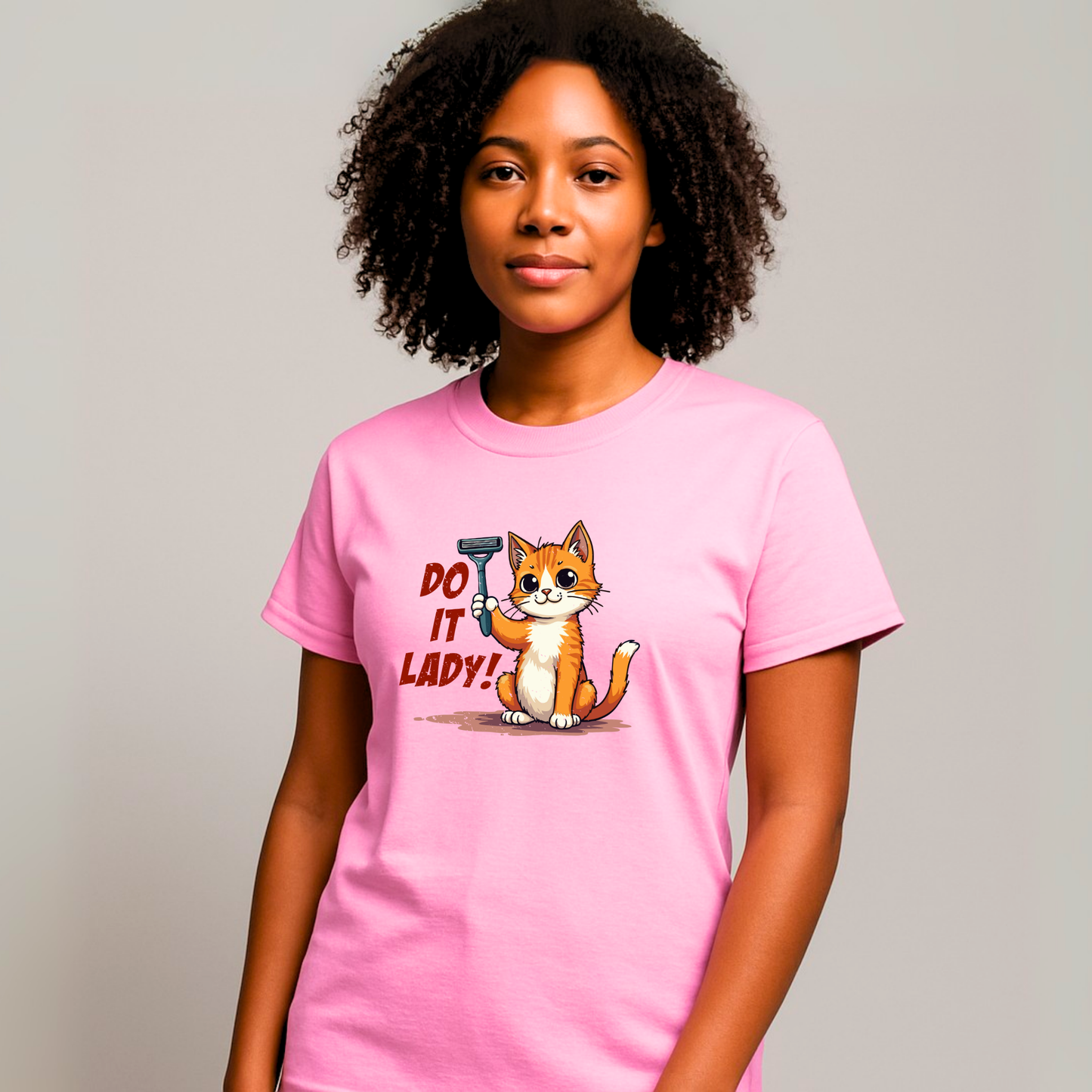 “Do It lady!” - Funny Cat Women’s T-Shirt – Bold Graphic Humor Tee, Novelty Gift