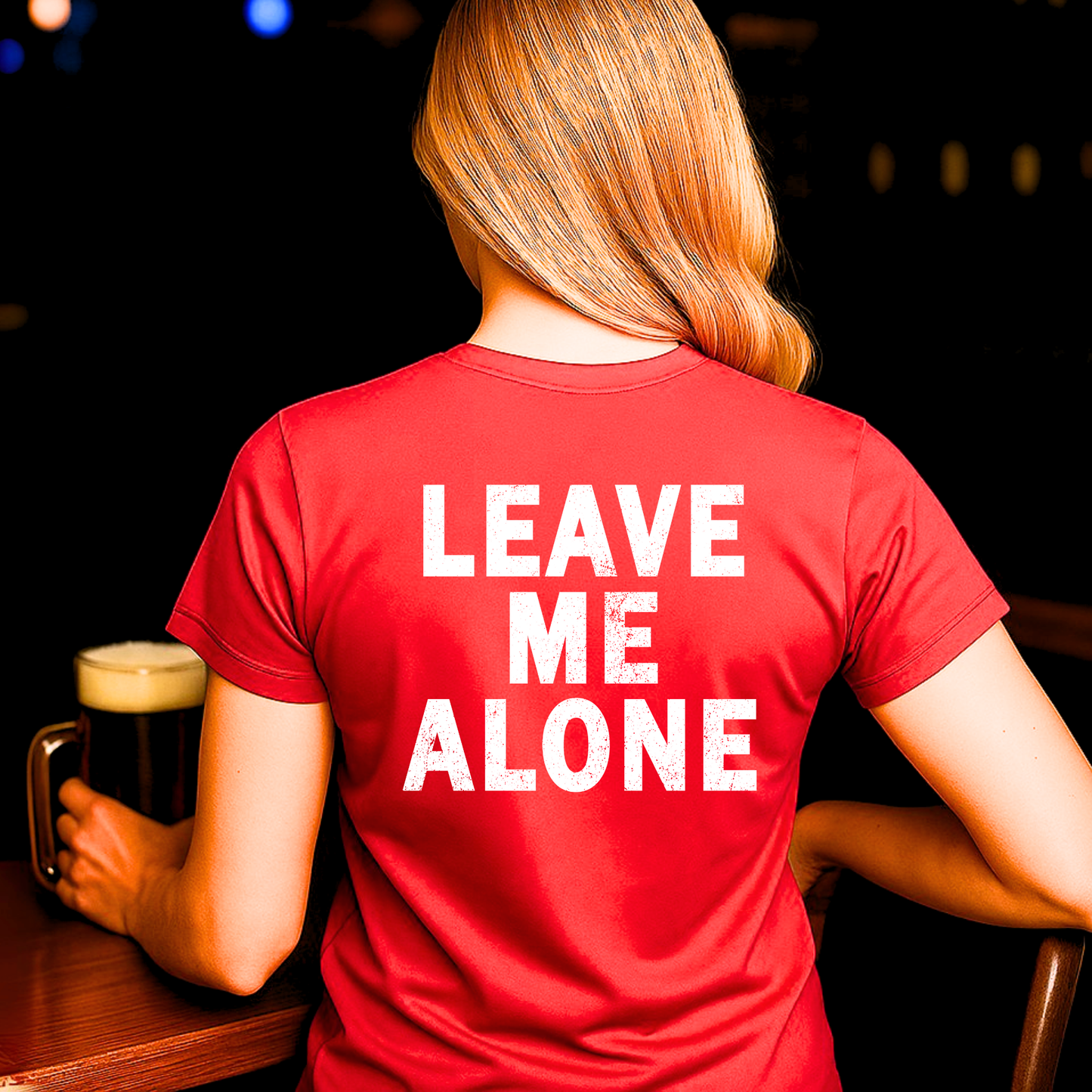"LEAVE ME ALONE" Back Print Sarcastic Humor Tee - Funny Women's Graphic T-Shirt, Novelty Gag Gift