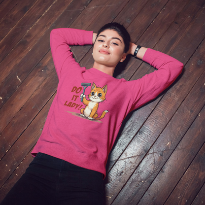 “Do It lady!” Funny Cat Women’s Sweatshirt – Bold Graphic Pullover, Sarcastic Novelty Gift