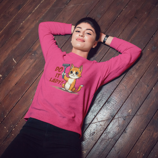 “Do It lady!” Funny Cat Women’s Sweatshirt – Bold Graphic Pullover, Sarcastic Novelty Gift