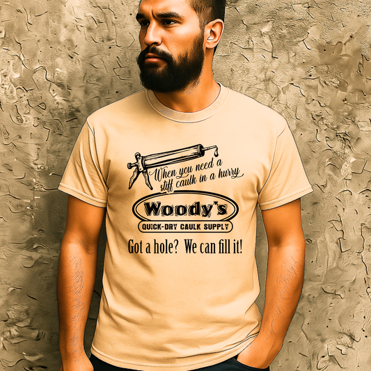 "When you need a stiff caulk in a hurry." - Funny Men's Graphic T-Shirt, Sarcastic Humor Tee, Novelty Gag Gift