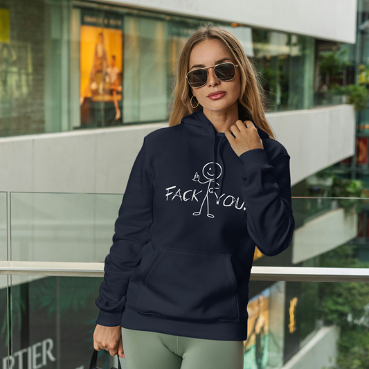 "FACK YOU!" - Funny Women's Graphic Hoodie, Stick Figure Humor Hoodie, Sarcastic Novelty Gift