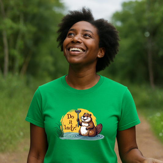 “Do It lady!” - Funny Beaver Women’s T-Shirt – Quirky Humor Graphic Tee, Novelty Shirt