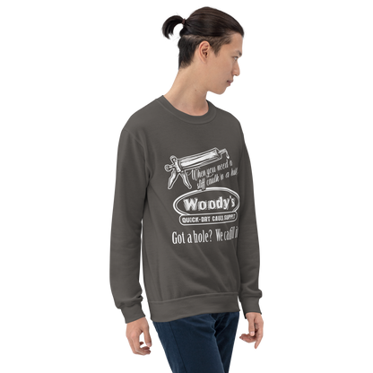 "When you need a stiff caulk in a hurry." - Funny Men's Graphic Sweatshirt, Sarcastic Humor, Novelty Gag Gift