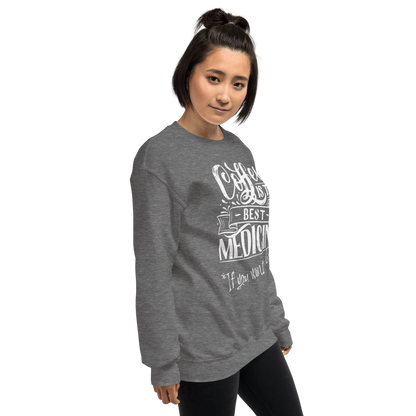 "COFFEE IS THE BEST MEDICINE If you want to live!" - White Graphic Women’s Funny Sweatshirt