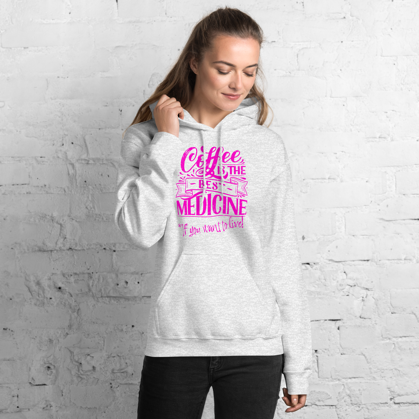 "COFFEE IS THE BEST MEDICINE If you want to live!" - Hot Pink Graphic Women’s Funny Hoodie