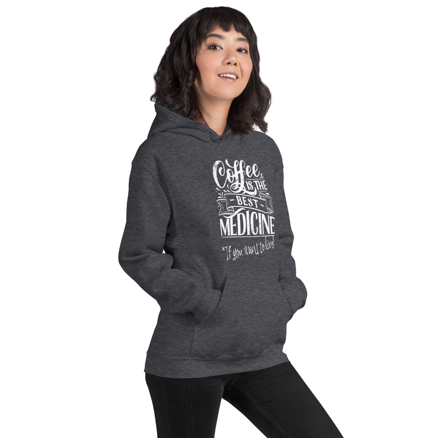 "COFFEE IS THE BEST MEDICINE If you want to live!" - White Graphic Women’s Funny Hoodie
