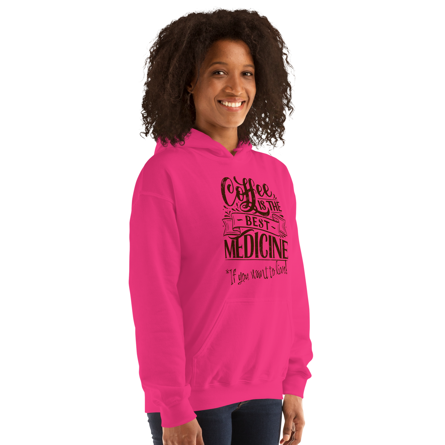 "COFFEE IS THE BEST MEDICINE If you want to live!" - Chocolate Graphic Women’s Funny Hoodie