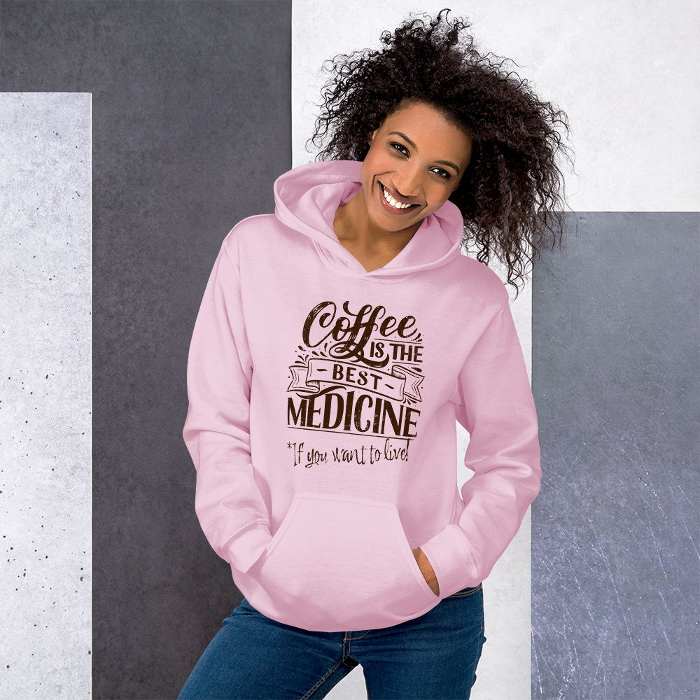 "COFFEE IS THE BEST MEDICINE If you want to live!" - Chocolate Graphic Women’s Funny Hoodie