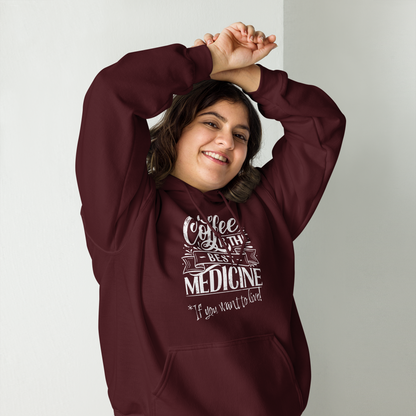"COFFEE IS THE BEST MEDICINE If you want to live!" - White Graphic Women’s Funny Hoodie