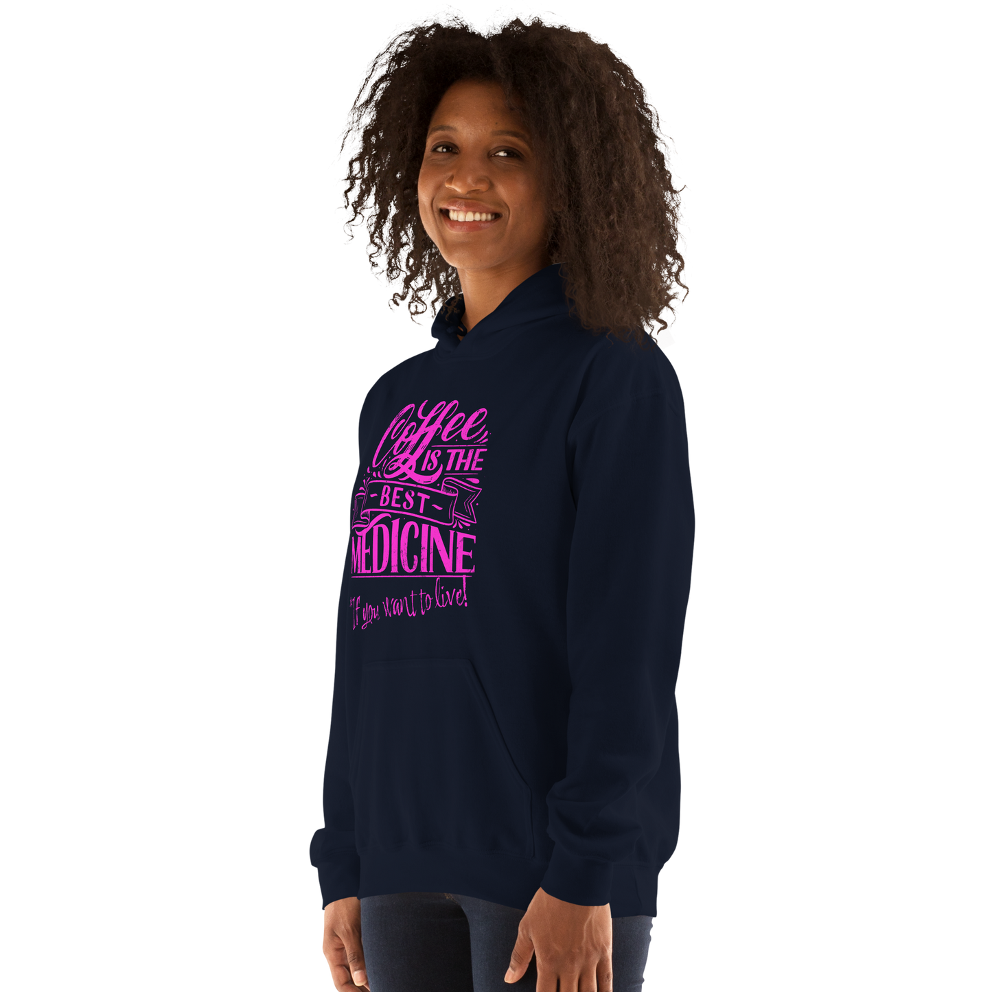 "COFFEE IS THE BEST MEDICINE If you want to live!" - Hot Pink Graphic Women’s Funny Hoodie