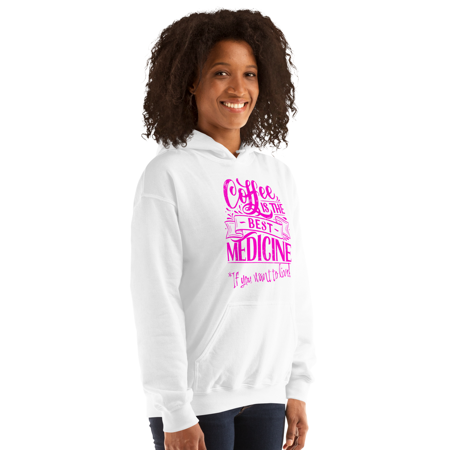 "COFFEE IS THE BEST MEDICINE If you want to live!" - Hot Pink Graphic Women’s Funny Hoodie
